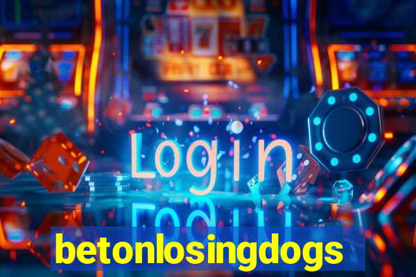 betonlosingdogs