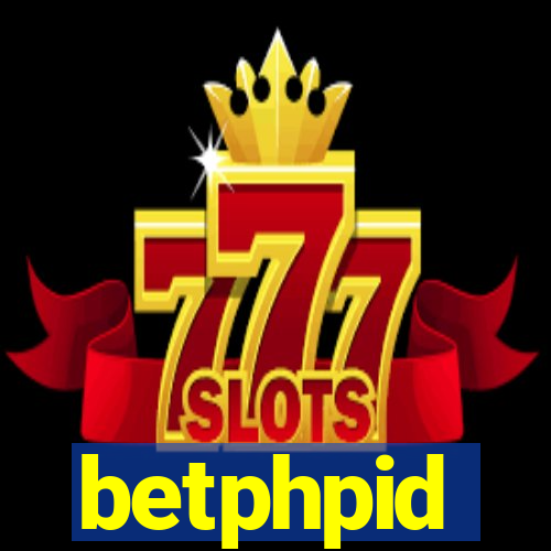 betphpid