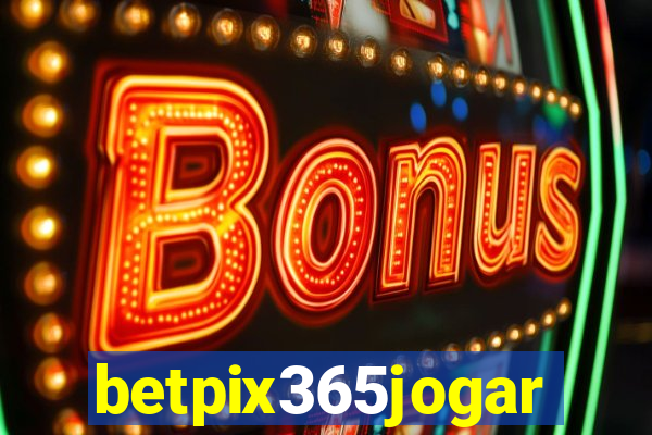 betpix365jogar