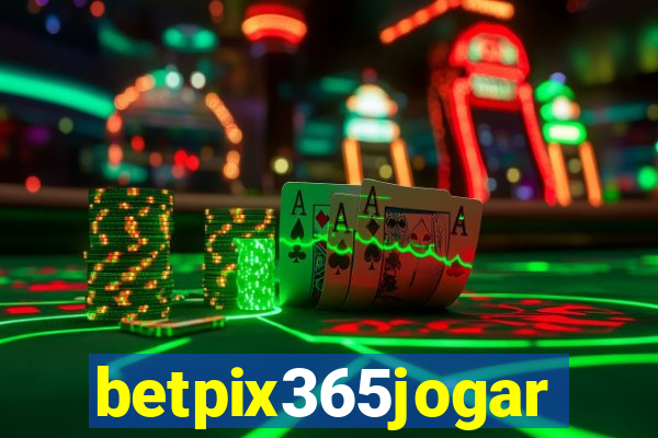 betpix365jogar