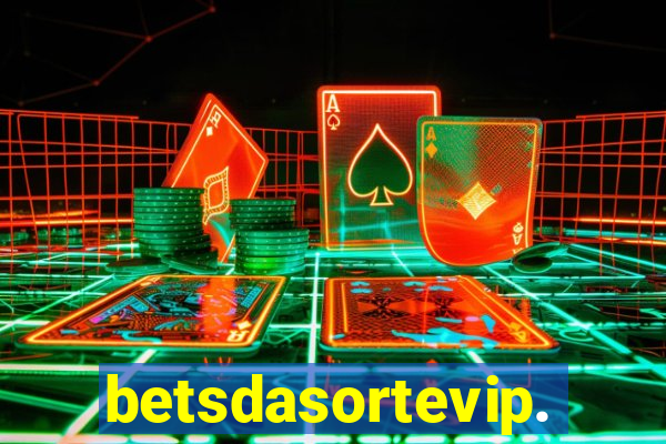 betsdasortevip.com