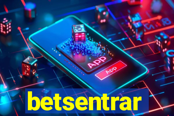 betsentrar