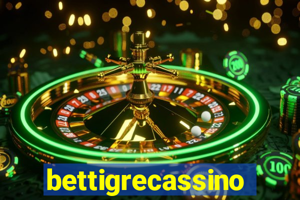 bettigrecassino