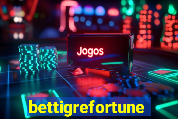 bettigrefortune