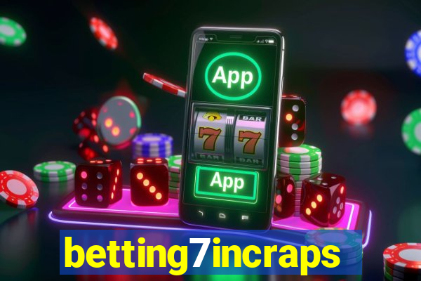 betting7incraps