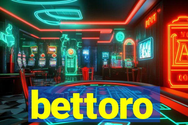 bettoro