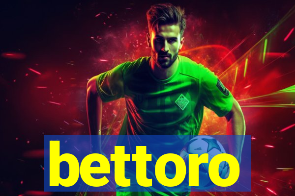 bettoro