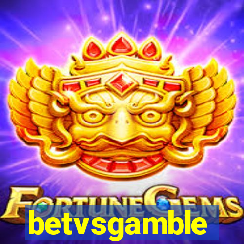 betvsgamble