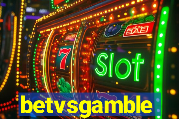 betvsgamble