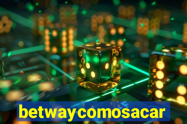 betwaycomosacar