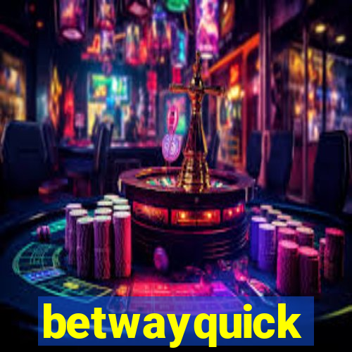 betwayquick