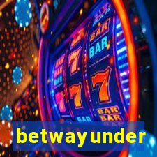 betwayunder