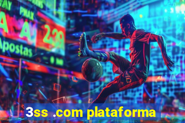 3ss .com plataforma