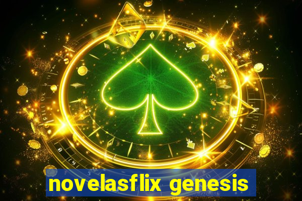 novelasflix genesis