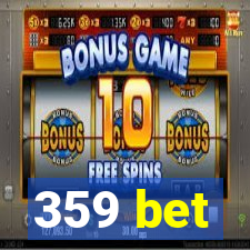 359 bet