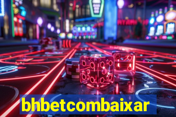 bhbetcombaixar