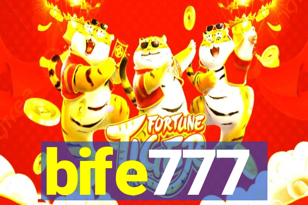 bife777