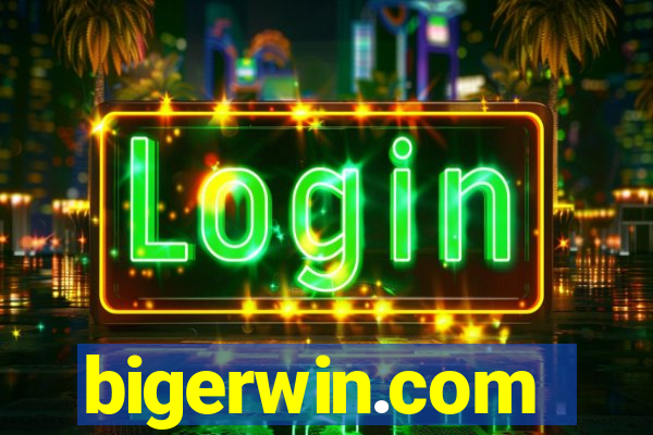 bigerwin.com