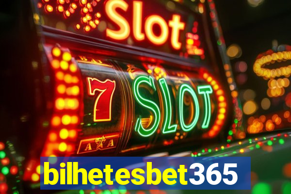 bilhetesbet365