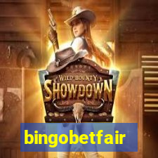 bingobetfair