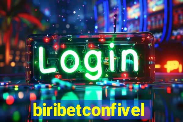 biribetconfivel