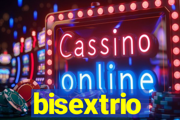 bisextrio