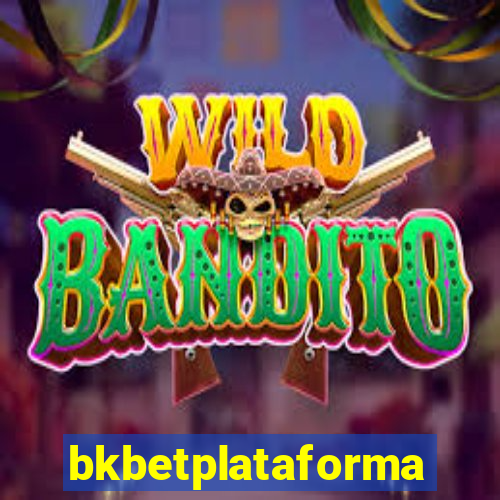 bkbetplataforma