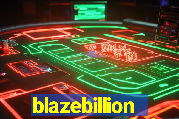 blazebillion