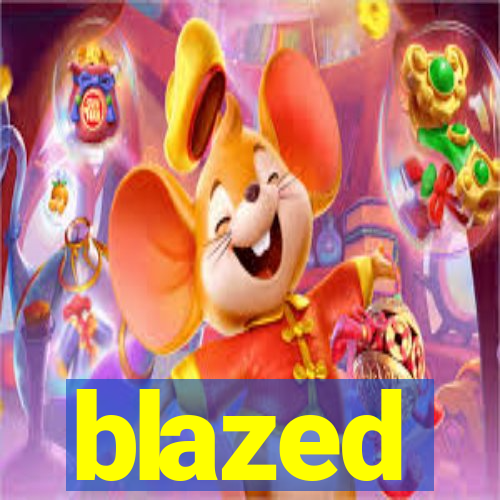 blazed