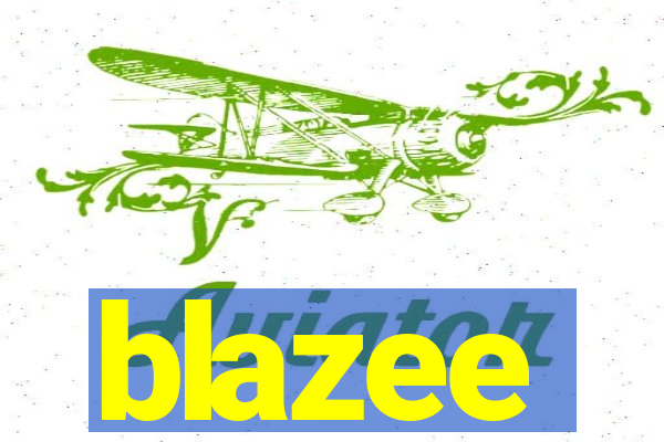 blazee