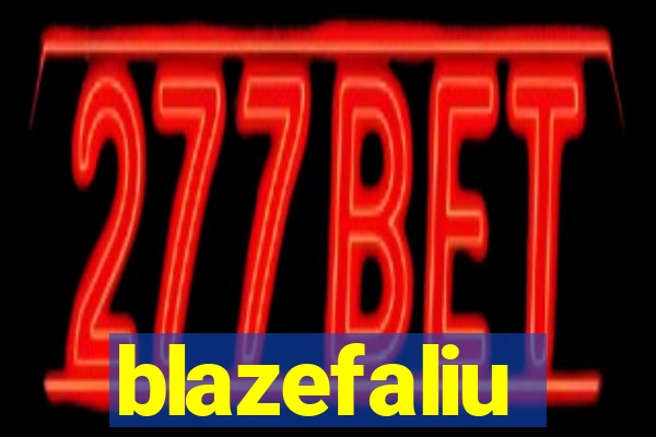 blazefaliu