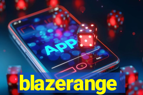 blazerange