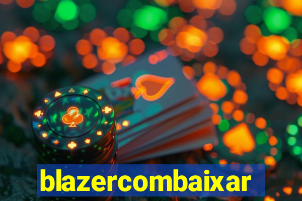 blazercombaixar