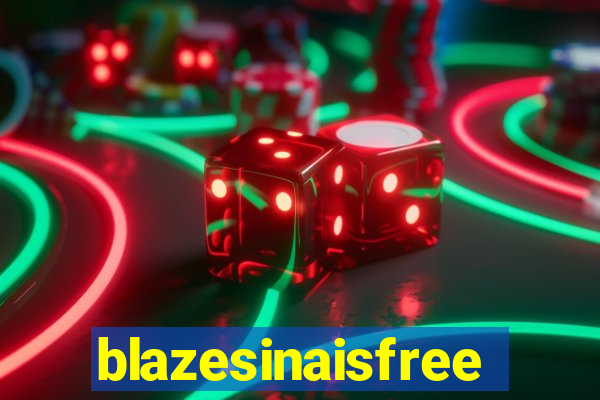 blazesinaisfree