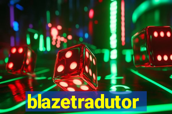 blazetradutor