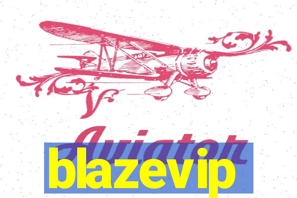 blazevip