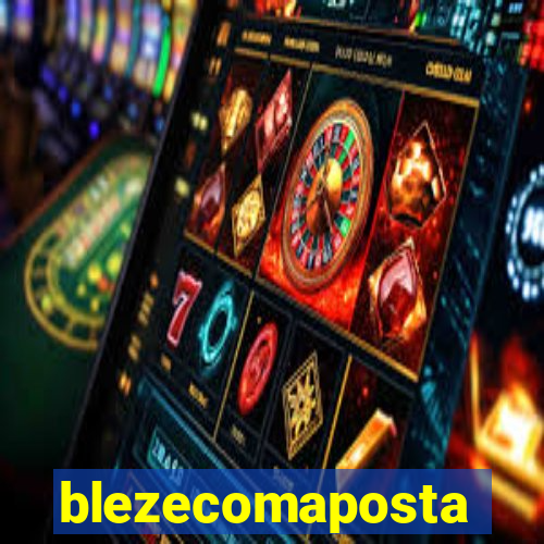 blezecomaposta