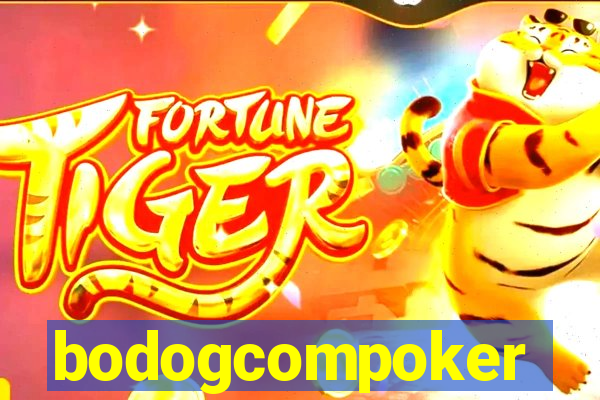 bodogcompoker