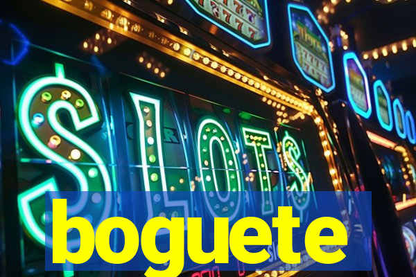 boguete