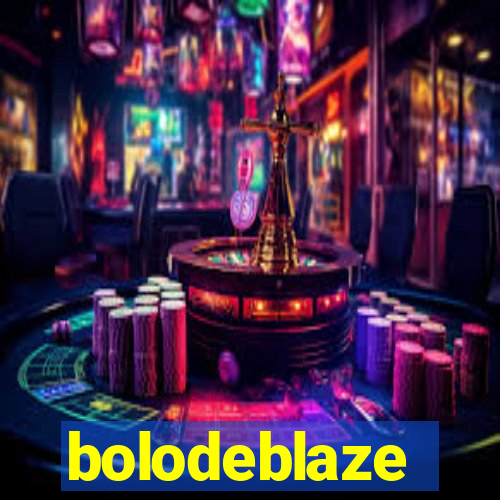 bolodeblaze