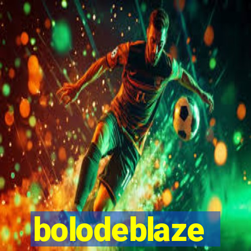 bolodeblaze