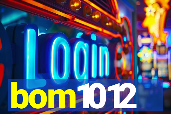 bom1012