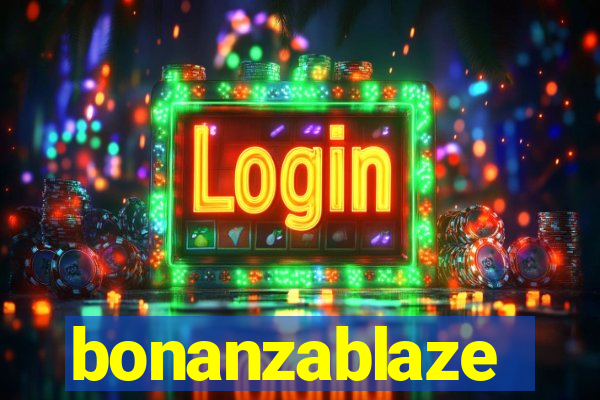 bonanzablaze