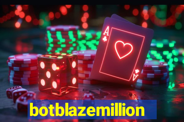 botblazemillion