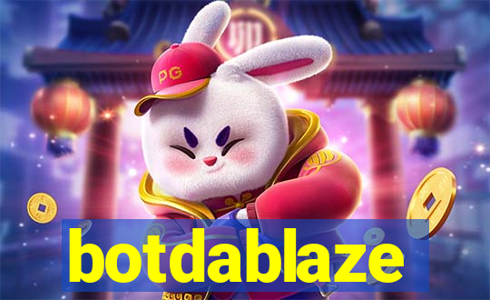 botdablaze