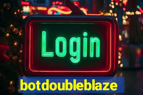 botdoubleblaze