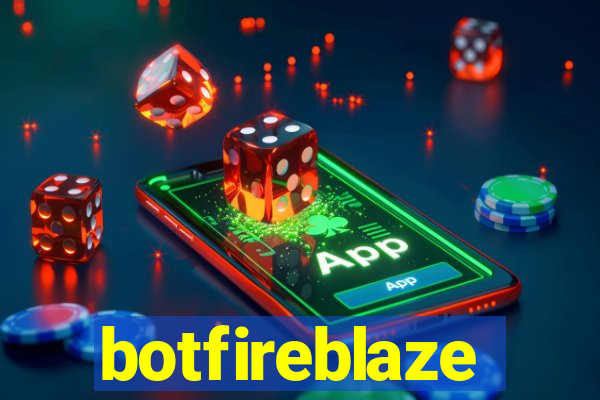 botfireblaze