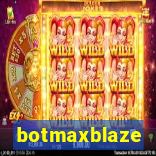 botmaxblaze