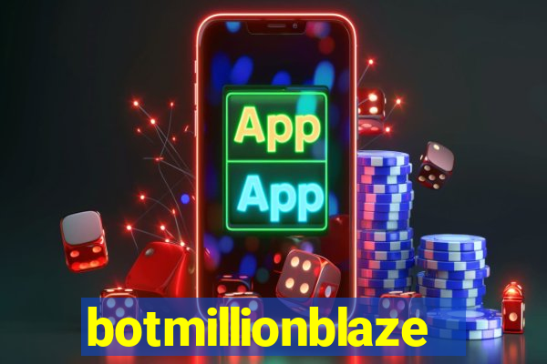 botmillionblaze