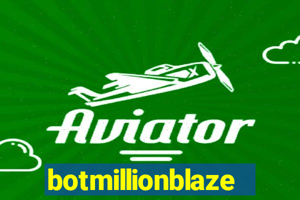 botmillionblaze